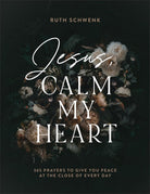 Cover image for Jesus, Calm My Heart, isbn: 9780764241499