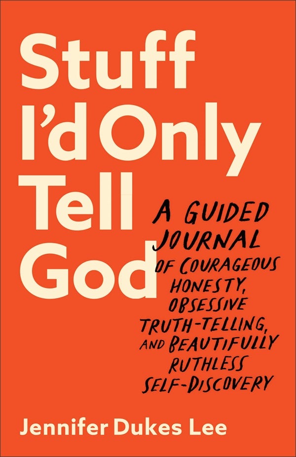 Cover image for Stuff I'd Only Tell God, isbn: 9780764241673