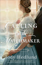 Cover image for Calling on the Matchmaker, isbn: 9780764241963