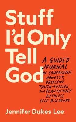 Cover image for Stuff I'd Only Tell God, isbn: 9780764242106
