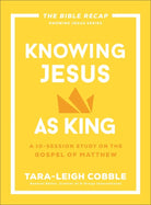 Cover image for Knowing Jesus as King, isbn: 9780764243561