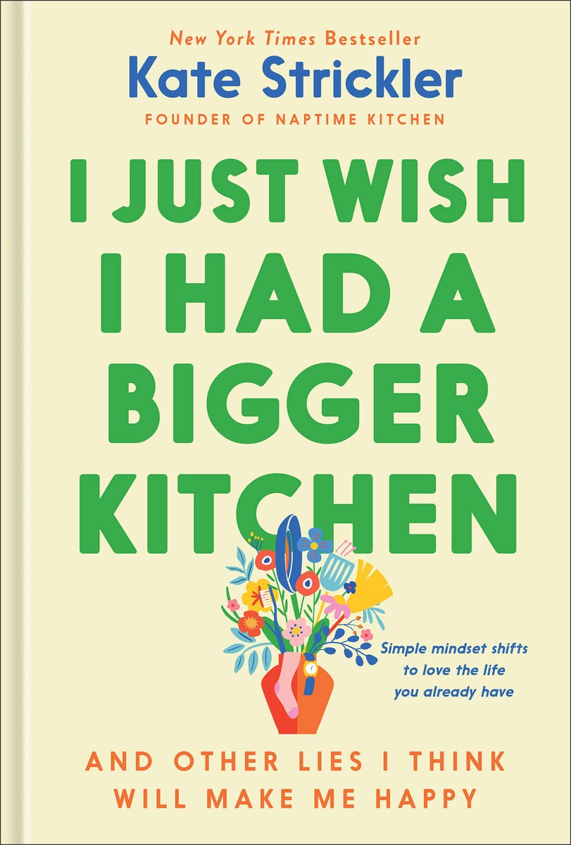 Cover image for I Just Wish I Had a Bigger Kitchen, isbn: 9780764243783