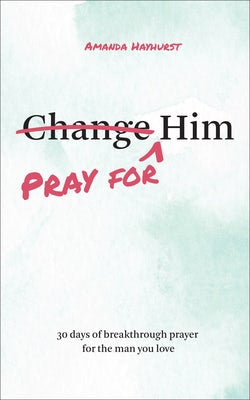 Cover image for Pray for Him, isbn: 9780764246883