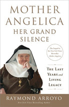 Cover image for Mother Angelica: Her Grand Silence, isbn: 9780770437268