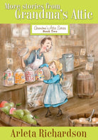 Cover image for More Stories from Grandma's Attic, isbn: 9780781403801