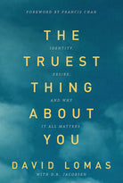 Cover image for The Truest Thing about You, isbn: 9780781408554