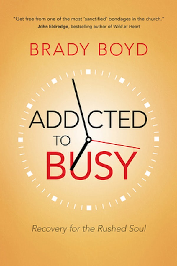 Cover image for Addicted to Busy, isbn: 9780781410342