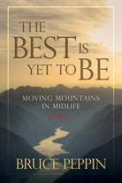Cover image for The Best Is Yet to Be, isbn: 9780781411042
