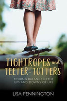 Cover image for Tightropes & Teeter Totters, isbn: 9780781412933