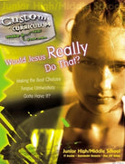 Cover image for Would Jesus Really Do That?, isbn: 9780781440875