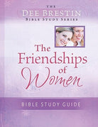 Cover image for Friendships of Women Bible Study, isbn: 9780781444569