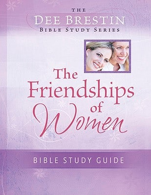 Cover image for Friendships of Women Bible Study, isbn: 9780781444569