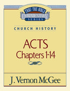Cover image for Thru the Bible Vol. 40: Church History (Acts 1-14), isbn: 9780785206996