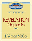 Cover image for Thru the Bible Vol. 58: The Prophecy (Revelation 1-5), isbn: 9780785208952