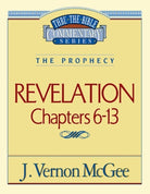 Cover image for Thru the Bible Vol. 59: The Prophecy (Revelation 6-13), isbn: 9780785209003