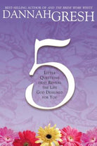 Cover image for Five Little Questions That Reveal the Life God Designed for You, isbn: 9780785212447
