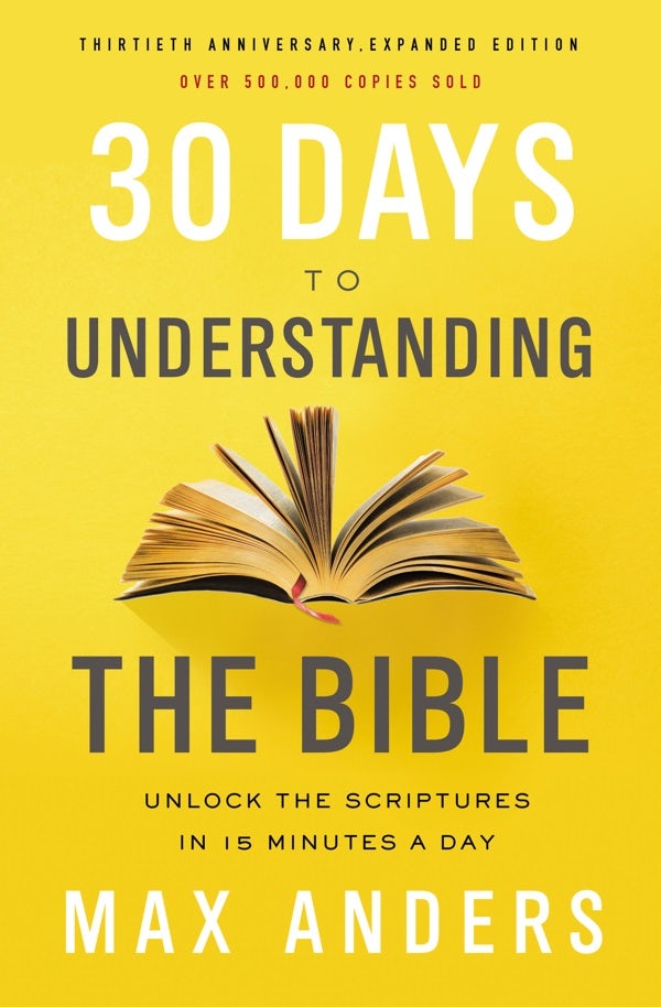 Cover image for 30 Days to Understanding the Bible, 30th Anniversary, isbn: 9780785216186