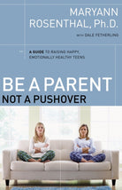 Cover image for Be a Parent, Not a Pushover, isbn: 9780785218913