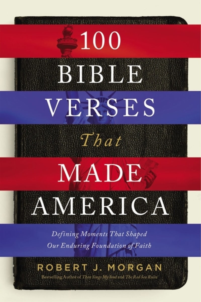 Cover image for 100 Bible Verses That Made America, isbn: 9780785222118