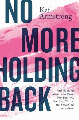 Cover image for No More Holding Back, isbn: 9780785223467