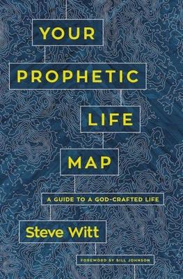 Cover image for Your Prophetic Life Map, isbn: 9780785224549