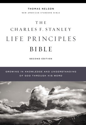 Cover image for Nasb, Charles F. Stanley Life Principles Bible, 2nd Edition, Hardcover, Comfort Print, isbn: 9780785225645