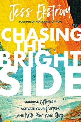 Cover image for Chasing the Bright Side, isbn: 9780785229322