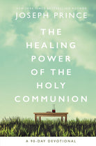 Cover image for The Healing Power of the Holy Communion, isbn: 9780785229438