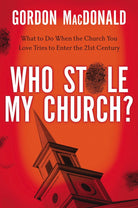 Cover image for Who Stole My Church?, isbn: 9780785230496