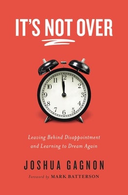 Cover image for It's Not Over, isbn: 9780785230625