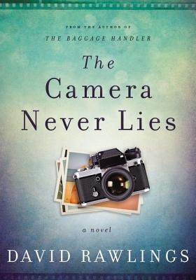 Cover image for The Camera Never Lies, isbn: 9780785230694