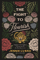 Cover image for The Fight to Flourish, isbn: 9780785232308