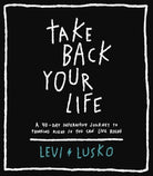 Cover image for Take Back Your Life, isbn: 9780785232766