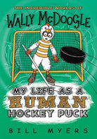 Cover image for My Life as a Human Hockey Puck, isbn: 9780785233770
