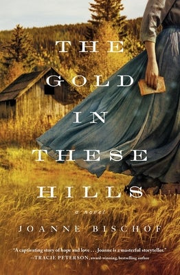 Cover image for The Gold in These Hills, isbn: 9780785241355