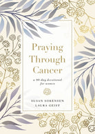 Cover image for Praying Through Cancer, isbn: 9780785241584