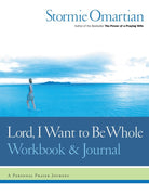 Cover image for Lord, I Want to Be Whole Workbook and Journal, isbn: 9780785264415