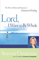 Cover image for Lord, I Want to Be Whole, isbn: 9780785267034