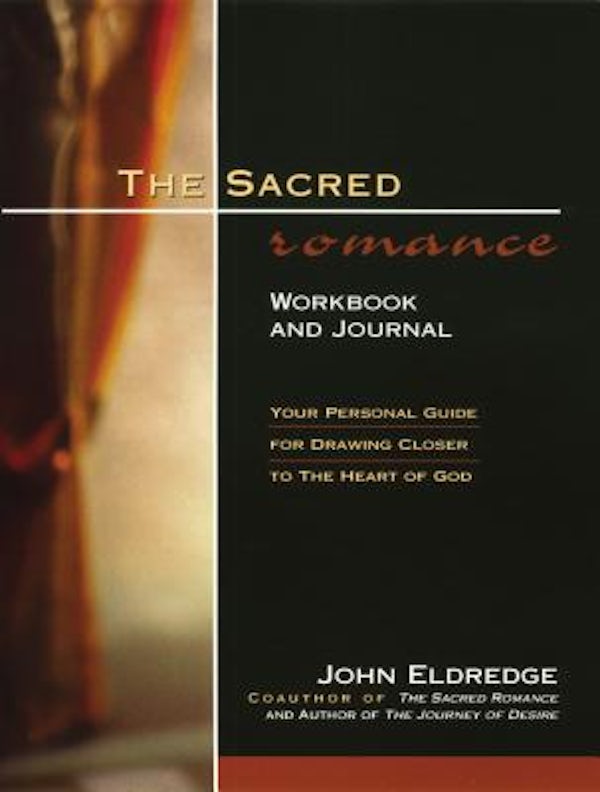 Cover image for The Sacred Romance Workbook and Journal, isbn: 9780785268468