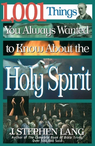 Cover image for 1,001 Things You Always Wanted to Know about the Holy Spirit, isbn: 9780785270461