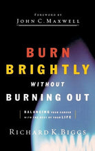 Cover image for Burn Brightly Without Burning Out, isbn: 9780785288176