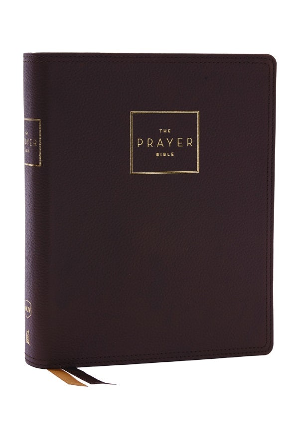 Cover image for The Prayer Bible: Pray God's Word Cover to Cover (Nkjv, Brown Genuine Leather, Red Letter, Comfort Print), isbn: 9780785291206