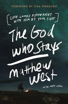Cover image for The God Who Stays, isbn: 9780785291626