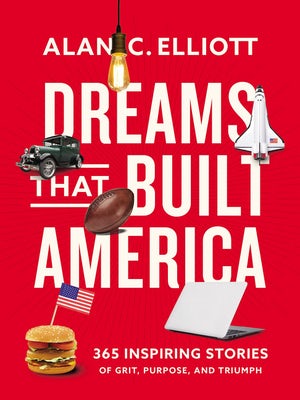 Cover image for Dreams That Built America, isbn: 9780785296942