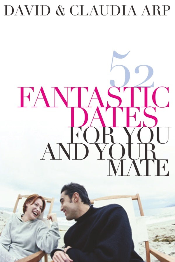 Cover image for 52 Fantastic Dates for You and Your Mate, isbn: 9780785297284