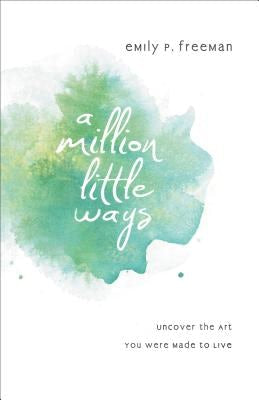 Cover image for A Million Little Ways, isbn: 9780800722449