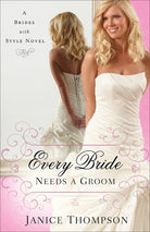 Cover image for Every Bride Needs a Groom, isbn: 9780800723996