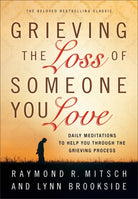 Cover image for Grieving the Loss of Someone You Love, isbn: 9780800725501