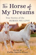 Cover image for The Horse of My Dreams, isbn: 9780800727185