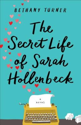 Cover image for The Secret Life of Sarah Hollenbeck, isbn: 9780800727666